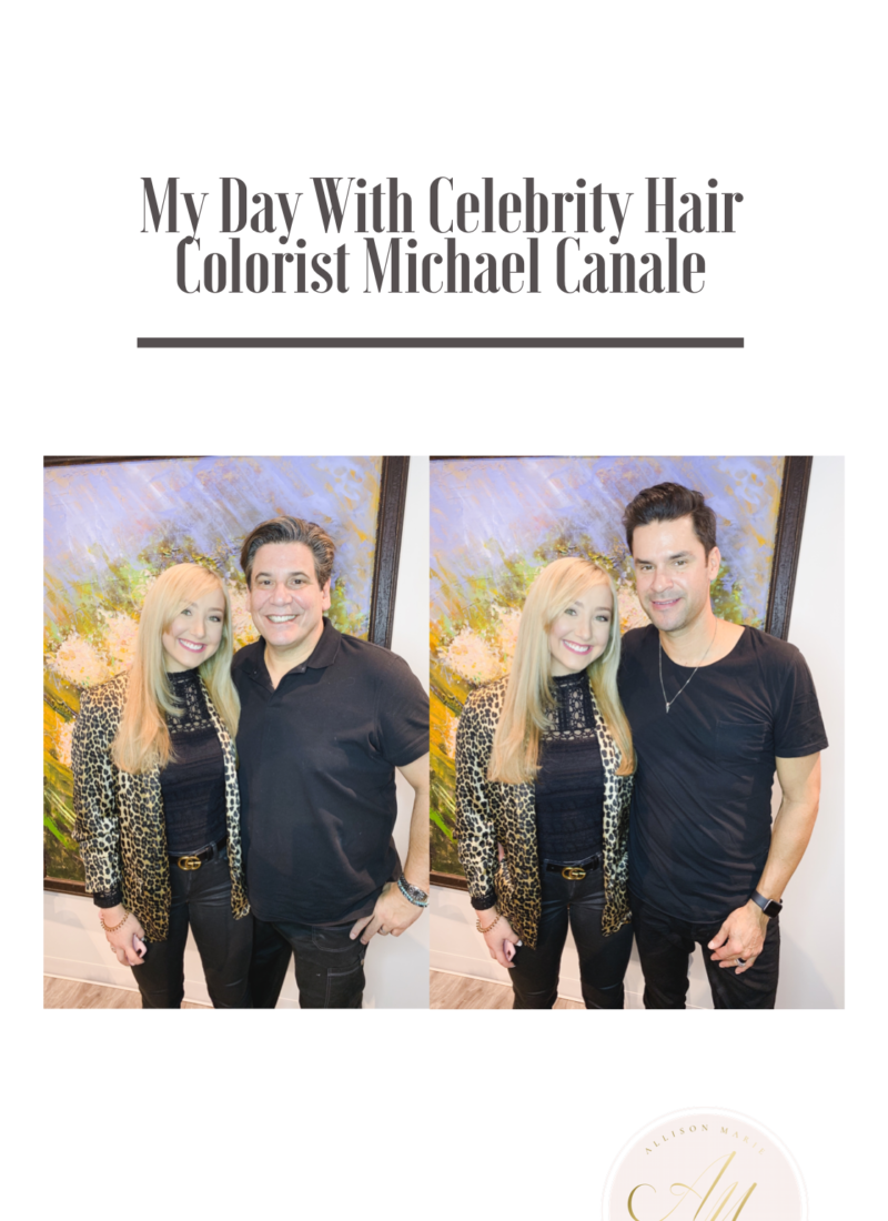 My Day With Celebrity Hair Colorist Michael Canale